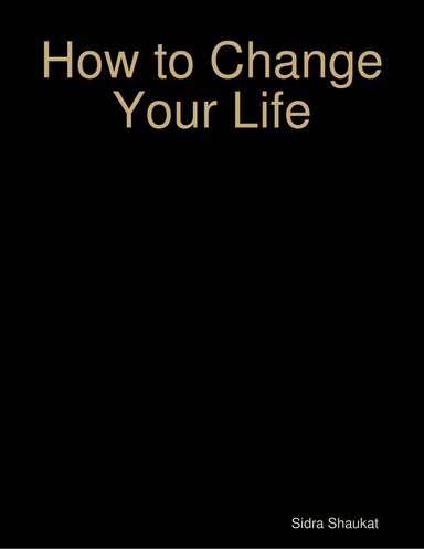 How to Change Your Life