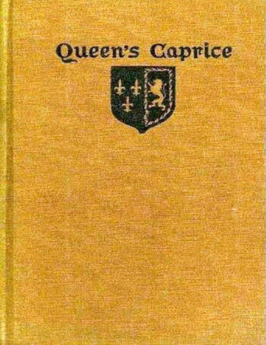 The Queen's Caprice
