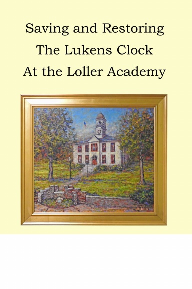 Saving and Restoring The Lukens Clock