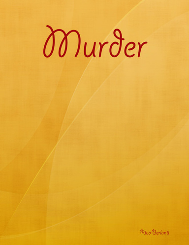 Murder: A Mystery Novel