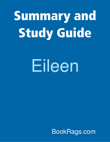 Summary and Study Guide: Eileen