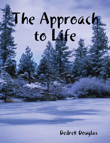 The Approach to Life