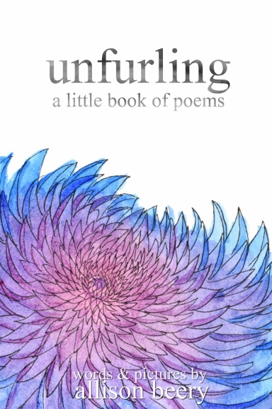 unfurling: a little book of poems