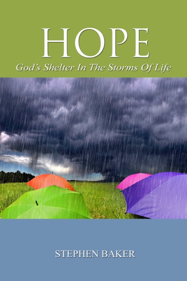 HOPE - God's Shelter in the Storms of Life