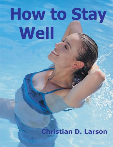 How to Stay Well