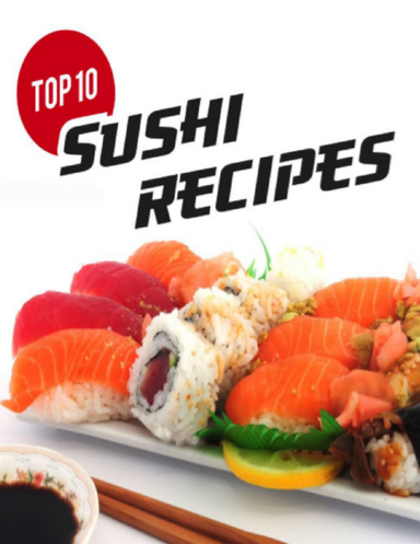 Top 10 Sushi Recipes