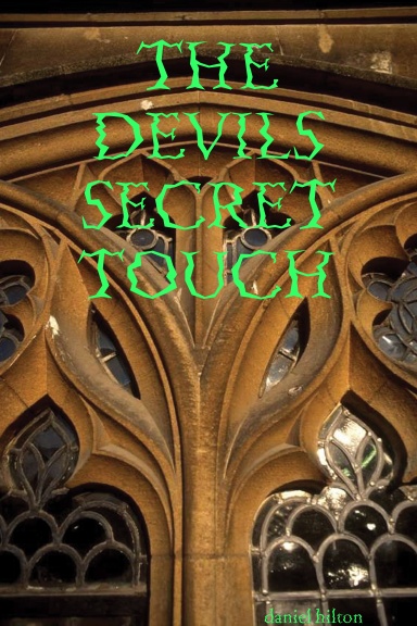THE DEVILS SECRET TOUCH