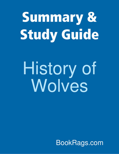 Summary & Study Guide: History of Wolves
