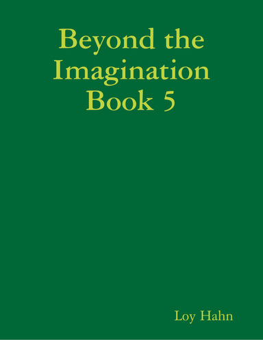 Beyond the Imagination Book 5