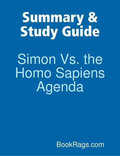 Summary & Study Guide: Simon Vs. the Homo Sapiens Agenda