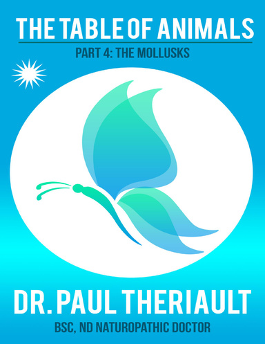 The Table of Animals: Part 4: The Mollusks