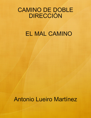 CAMINO DE DOBLE DIRECCION