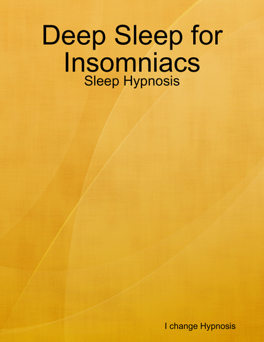 Deep Sleep for Insomniacs