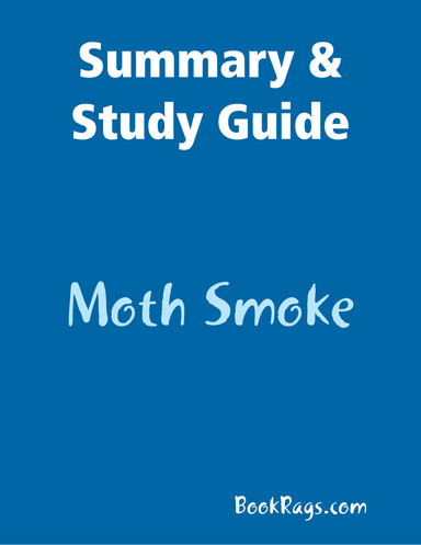 Summary & Study Guide: Moth Smoke