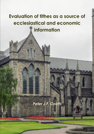 Evaluation of tithes as a source of ecclesiastical and economic information: analysis of Friends records for the Newgarden Meeting, Ireland 1658-1723