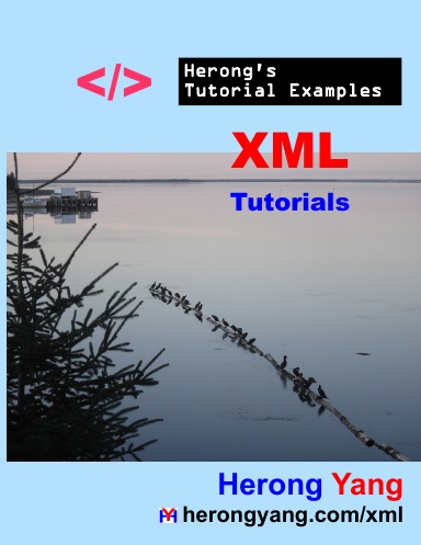 XML Tutorials - Herong's Tutorial Examples