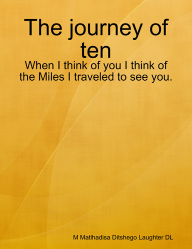 The journey of ten