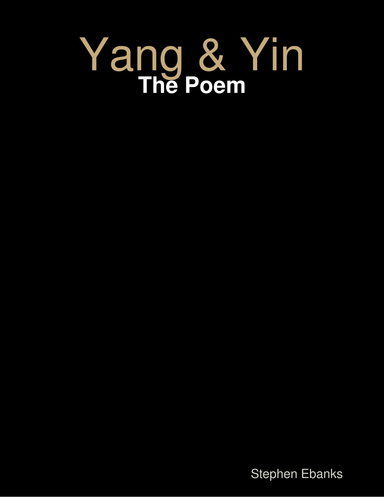 Yang & Yin: The Poem