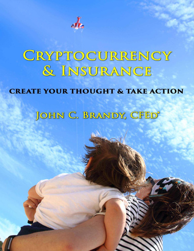 Cryptocurrency & Insurance - Create Your Thought and Take Action