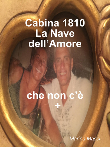 Cabina 1810 La Nave dell’Amore che non c’è +