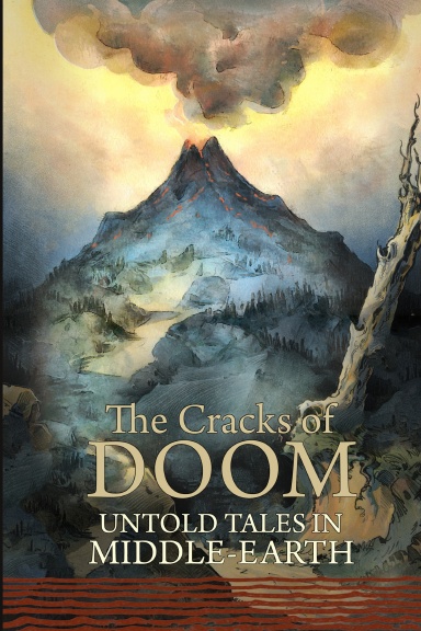 The Cracks of Doom: Untold Tales in Middle-earth - a comprehensive list of plot openings for writers, game makers, role-players, performers and daydreamers