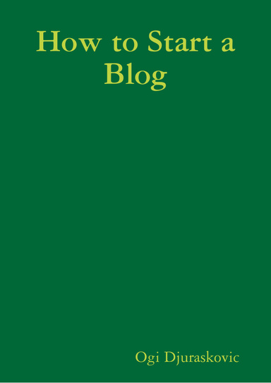 How to Start a Blog