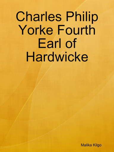 Charles Philip Yorke Fourth Earl of Hardwicke