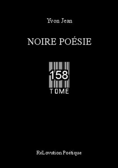 Noire Poésie Tome 158