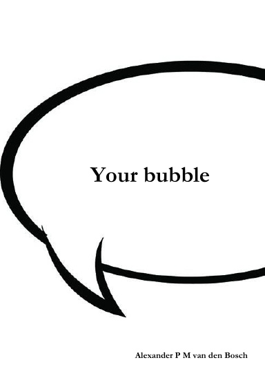 Your bubble
