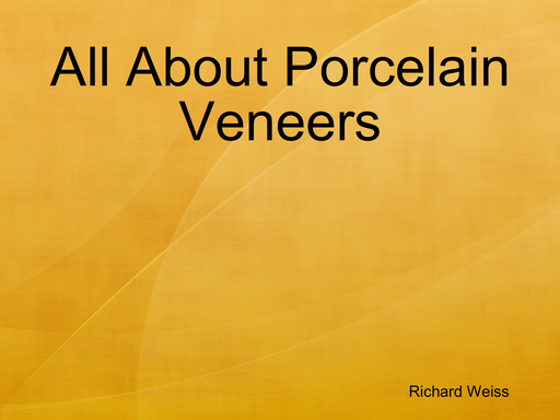 All About Porcelain Veneers