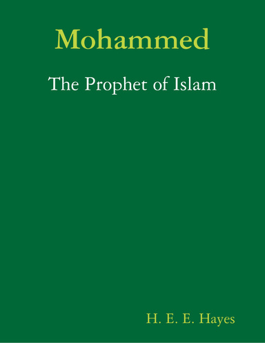 Mohammed: The Prophet of Islam