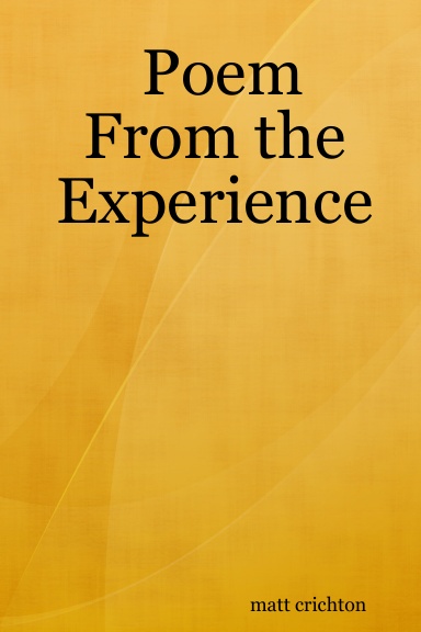 Poem From the Experience
