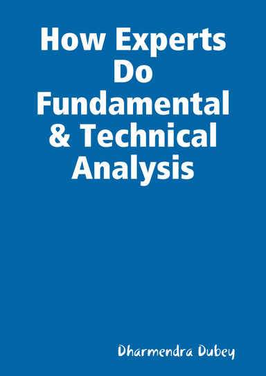 How Experts Do Fundamental & Technical Analysis