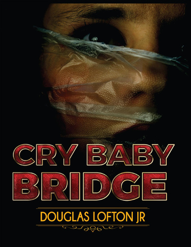 Cry Baby Bridge