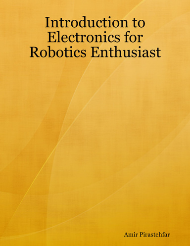 Introduction to Electronics for Robotics Enthusiast