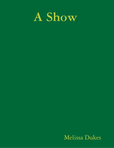 A Show