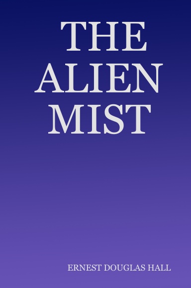 THE ALIEN MIST