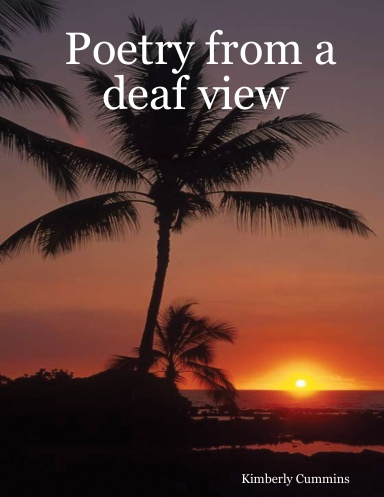Poetry from a deaf view