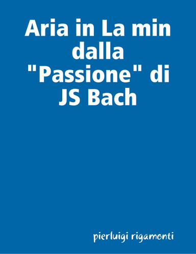 Aria in La min dalla "Passione" di JS Bach