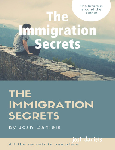 The Immigration Secrets