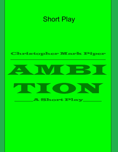 Ambition - Short Play