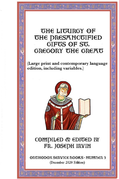The Liturgy of the Presanctified Gifts of St. Gregory the Great: Orthodox Service Books - Number 3