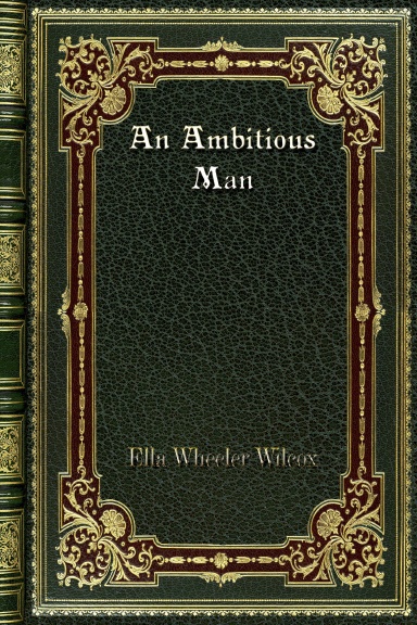 An Ambitious Man