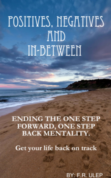 Positives, Negatives & In-between