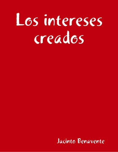 Los intereses creados