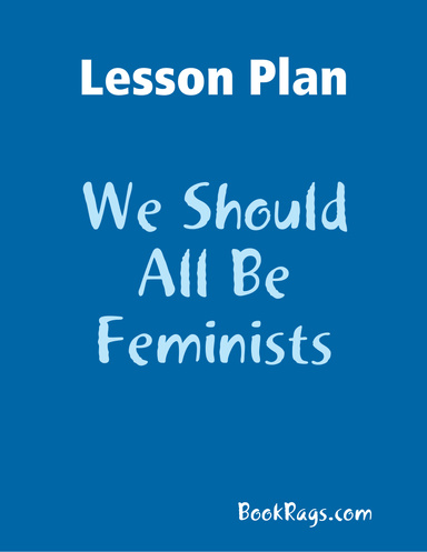 Lesson Plan: We Should All Be Feminists