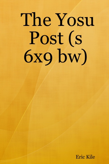 The Yosu Post (s 6x9 bw)