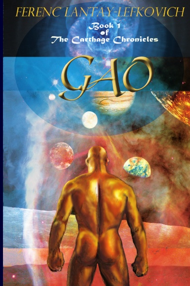 GAO, Book 1 of the Carthage Chronicles