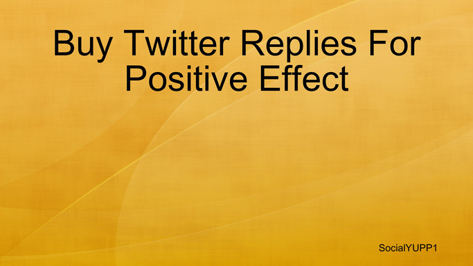 Buy Twitter Replies For Positive Effect