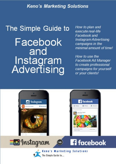 The Simple Guide to Facebook and Instagram Advertising
